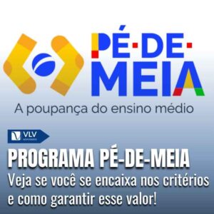 Programa Pé-de-Meia: calendário de pagamento de 2025