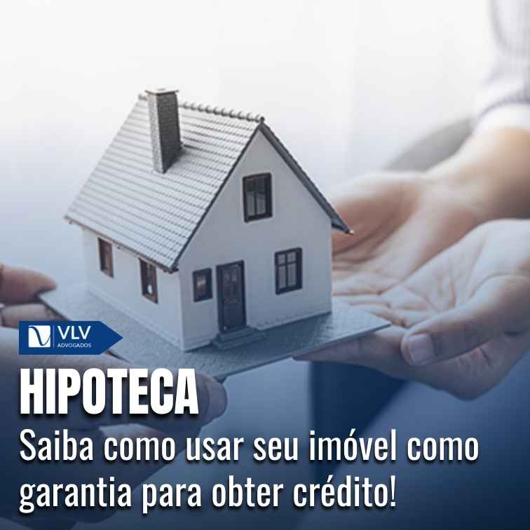 Hipoteca: o que é, como funciona e como fazer no Brasil