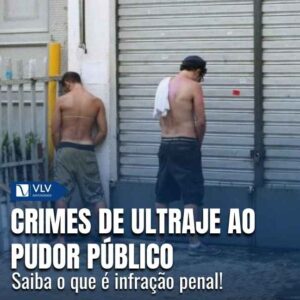 O que são crimes de ultraje ao pudor público?