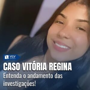 Caso Vitória: o que se sabe até o momento?