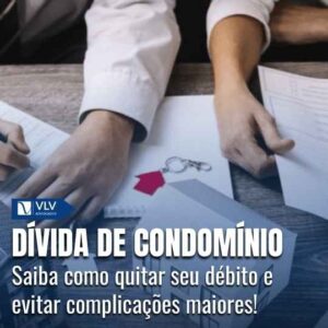Dívida de condomínio prescreve? Como resolver?