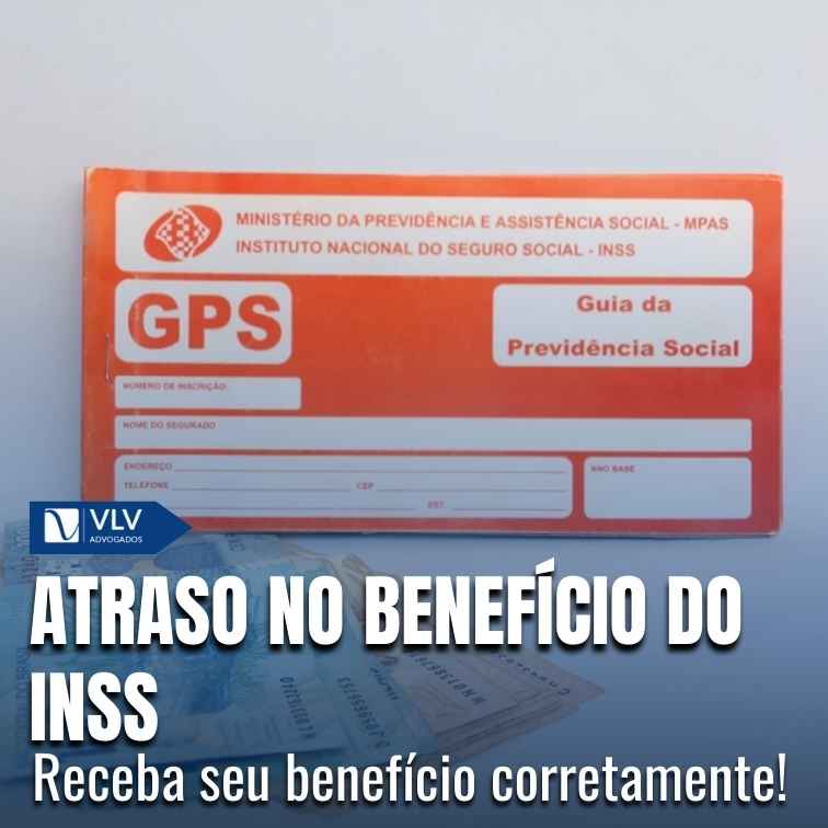 Atraso no pagamento do benefício do INSS: o que fazer?