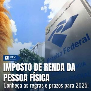IRPF 2025: guia completo do imposto de renda da pessoa física