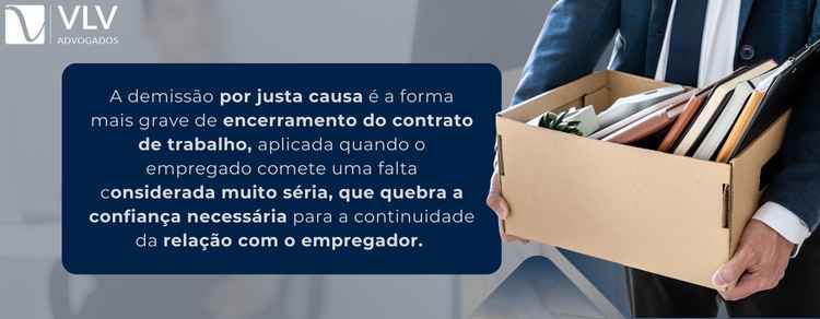 imagem explicativa sobre o que é demissão por justa causa. 