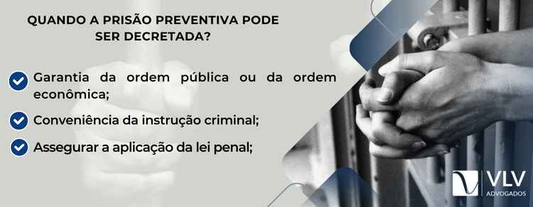 imagem explicativa sobre quando a prisão preventiva pode ser decretada. 