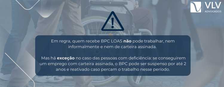 imagem explicando que quem recebe bpc loas não pode trabalhar