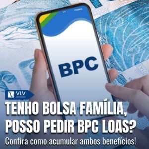 Bolsa Familia e BPC LOAS