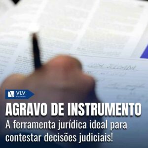 Agravo de instrumento: o que é e para que serve?