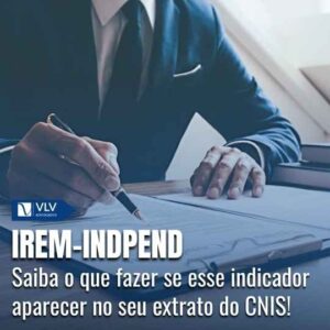 IREM-INDPEND no CNIS: o que é e como resolver esse indicador