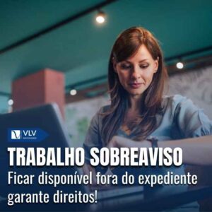 Trabalho sobreaviso: o que é, como funciona e como calcular?