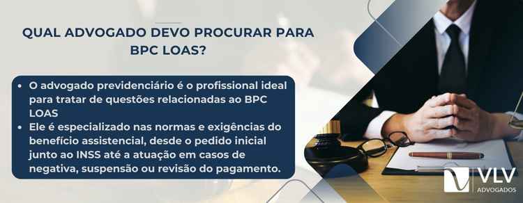 Qual advogado devo procurar para BPC LOAS?