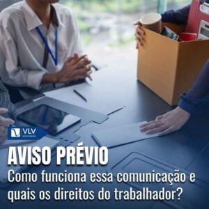 Antes de cumprir o aviso prévio, entenda como funciona! 7 Aviso previo