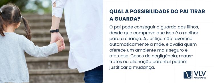 Pai pode conseguir a guarda se for melhor para o bem-estar da criança