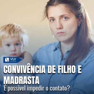 Posso proibir o contato do meu filho com a madrasta?