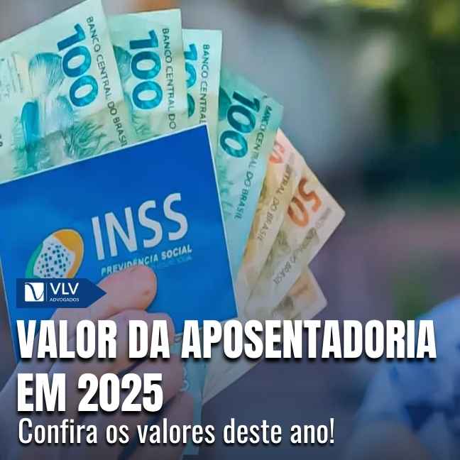 Qual o valor da aposentadoria em 2025?