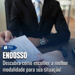 Endosso: o que é e quais são as modalidades e tipos?