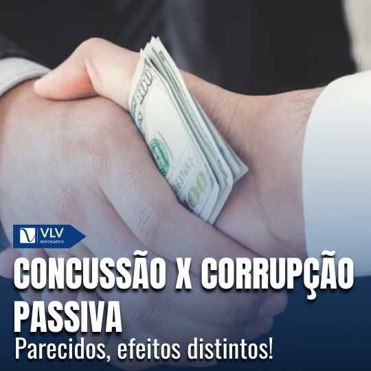 Concussão e corrupção passiva: qual a diferença?