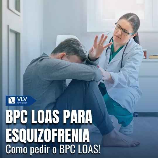 BPC LOAS para pessoa com esquizofrenia: como soclicitar?