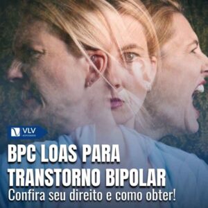 BPC LOAS para pessoas com transtorno bipolar: como solicitar?
