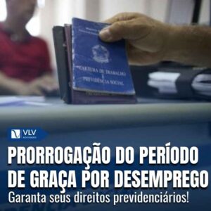 Prorrogação do período de graça por desemprego