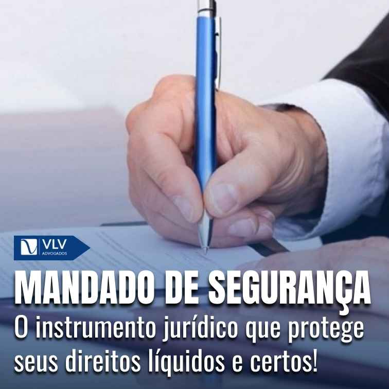 Mandado de segurança: conceito, tipos e quando solicitar?