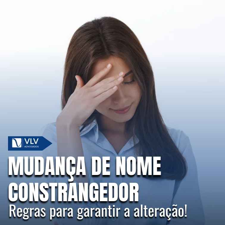 Posso mudar meu nome por constrangimento?