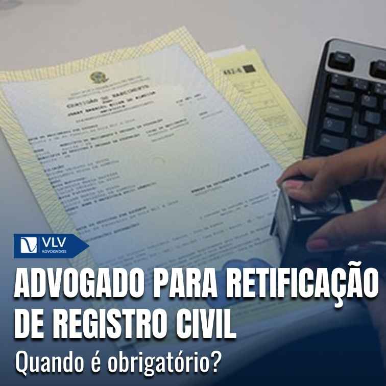 Advogado para retificação de registro civil