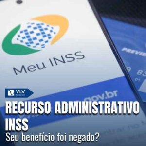 Recurso administrativo INSS: seu benefício foi negado?