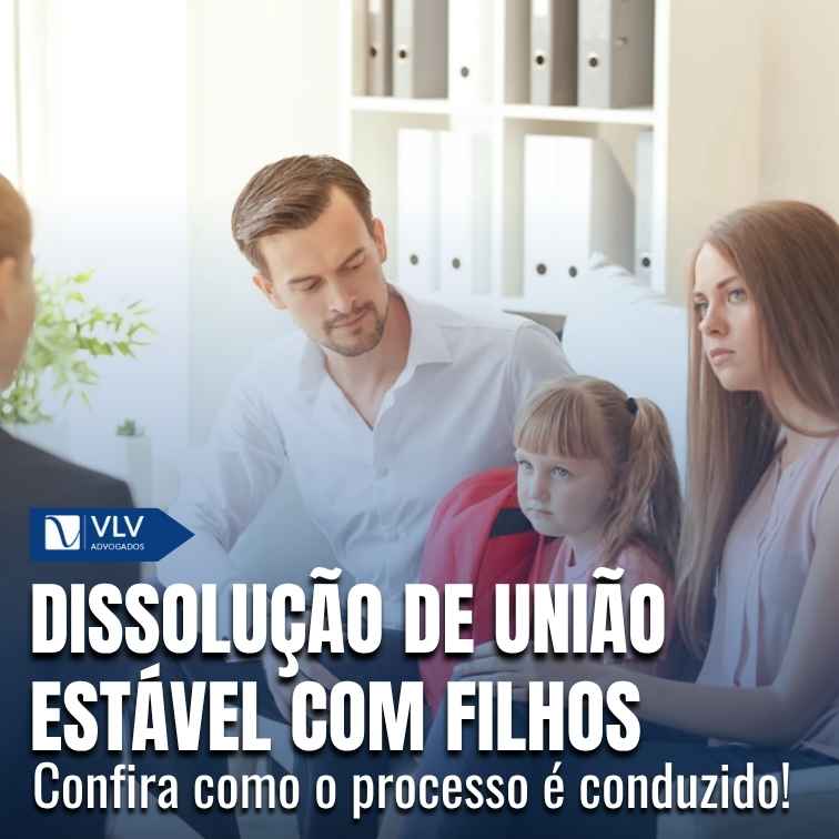 Dissolução de união estável com filhos: como fazer?