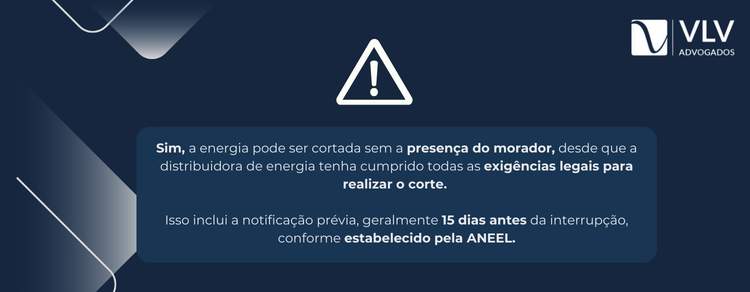 imagem explicativa sobre pode cortar a luz sem a presença do morador. 