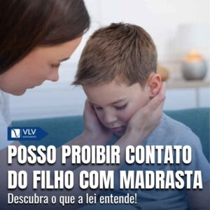 Família 12 Posso proibir contato do filho com madrasta