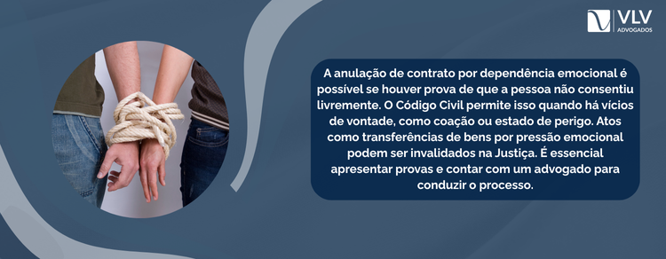 imagem explicativa - é possível anular um contrato em caso de dependência emocional
