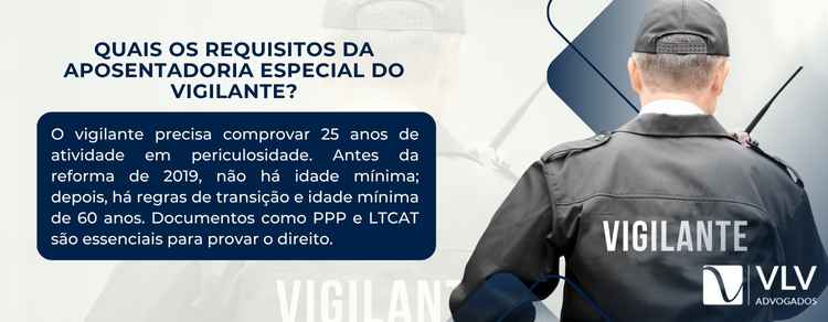 requisitos da aposentadoria especial do vigilante
