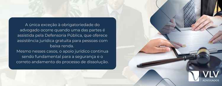 necessidade do advogado para dissolução de união estável