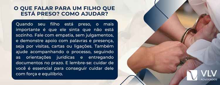 como ajudar um filho que está preso