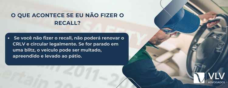 riscos que podem ocorrer caso não fizer o recall