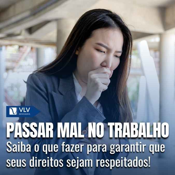 Passar mal no trabalho: quais são meus direitos?