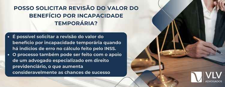 revisão do valor do benefício por incapacidade temporária