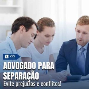 Advogado para separação: seu apoio na hora difícil!