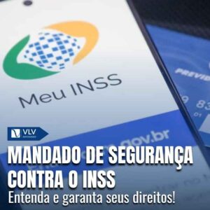 Mandado de segurança contra o INSS: o que é?