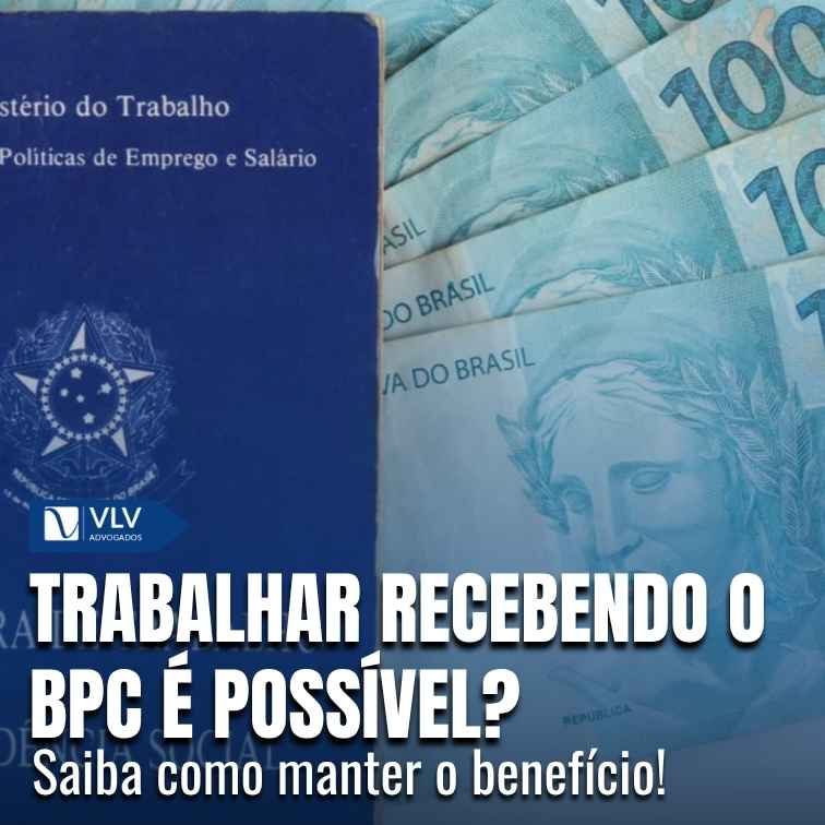 Quem recebe BPC LOAS pode trabalhar de carteira assinada?