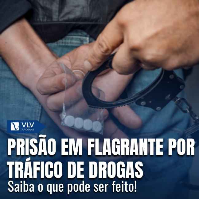 Prisão em flagrante por tráfico de drogas