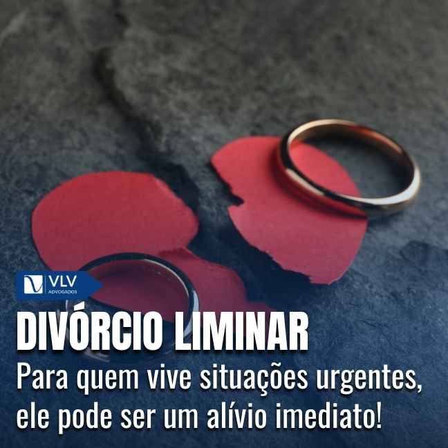 Divórcio liminar: o que é e como conseguir?