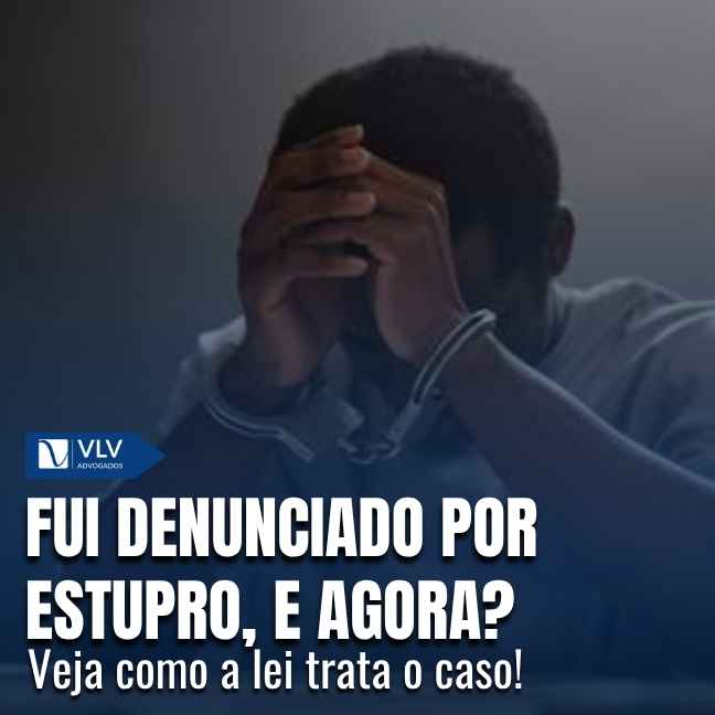 Fui denunciado por estupro, e agora?