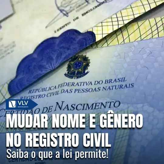 Como mudar nome e gênero no registro civil: saiba mais!