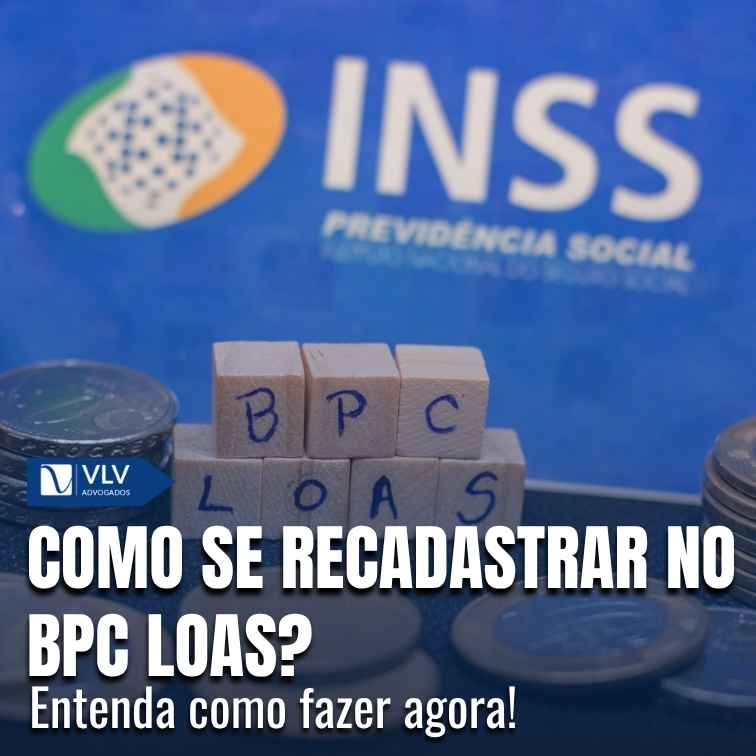 Como se recadastrar no BPC LOAS? Renovando seu benefício!