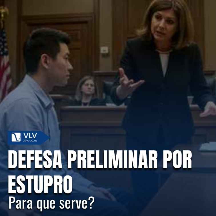 Defesa preliminar por estupro: para que serve?