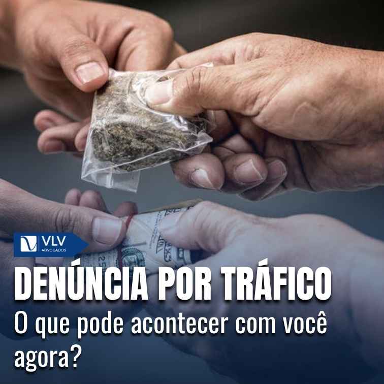 Fui denunciado por tráfico de drogas, e agora?