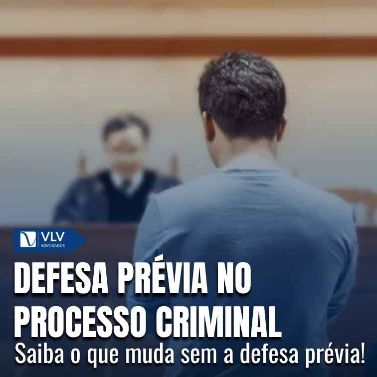 Defesa prévia no processo criminal: como funciona?