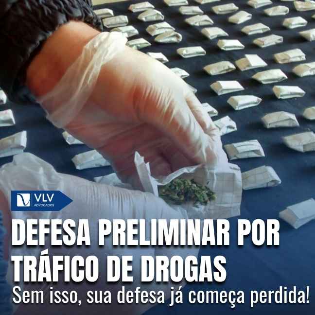 Defesa preliminar por tráfico de drogas: guia completo